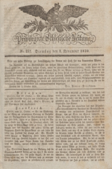 Privilegirte Schlesische Zeitung. 1830, No. 257 (2 November) + dod.