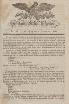 Privilegirte Schlesische Zeitung. 1830, No. 259 (4 November) + dod.