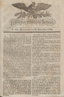 Privilegirte Schlesische Zeitung. 1830, No. 276 (24 November) + dod.