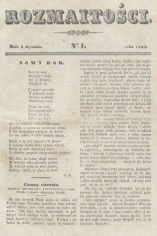 Rozmaitości : pismo dodatkowe do Gazety Lwowskiej. 1845, nr 1