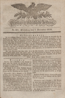 Privilegirte Schlesische Zeitung. 1830, No. 287 (7 December) + dod. + wkładka