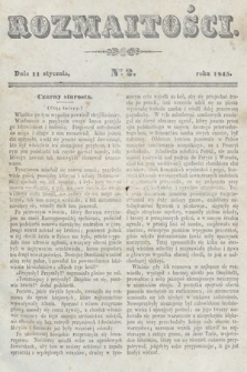 Rozmaitości : pismo dodatkowe do Gazety Lwowskiej. 1845, nr 2
