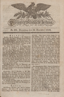 Privilegirte Schlesische Zeitung. 1830, No. 293 (14 December) + dod.