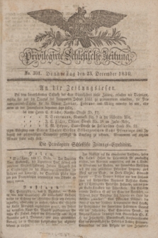 Privilegirte Schlesische Zeitung. 1830, No. 301 (23 December) + dod.