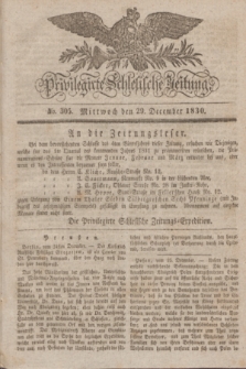 Privilegirte Schlesische Zeitung. 1830, No. 305 (29 December) + dod.