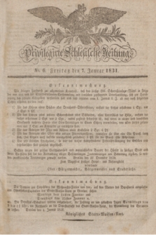 Privilegirte Schlesische Zeitung. 1831, No. 6 (7 Januar) + dod.
