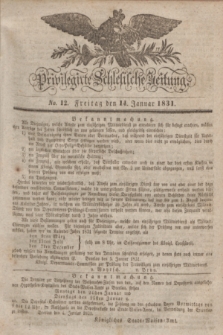 Privilegirte Schlesische Zeitung. 1831, No. 12 (14 Januar) + dod.