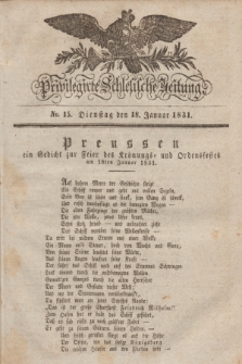 Privilegirte Schlesische Zeitung. 1831, No. 15 (18 Januar) + dod.