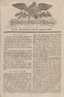 Privilegirte Schlesische Zeitung. 1831, No. 23 (27 Januar) + dod.