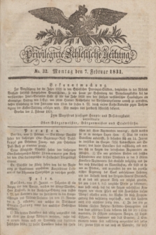 Privilegirte Schlesische Zeitung. 1831, No. 32 (7 Februar) + dod.