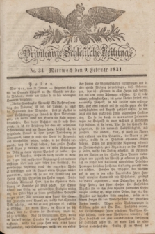 Privilegirte Schlesische Zeitung. 1831, No. 34 (9 Februar) + dod.
