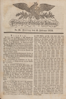 Privilegirte Schlesische Zeitung. 1831, No. 36 (11 Februar) + dod.