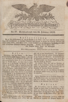 Privilegirte Schlesische Zeitung. 1831, No. 37 (12 Februar) + dod.