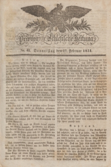 Privilegirte Schlesische Zeitung. 1831, No. 41 (17 Februar) + dod.