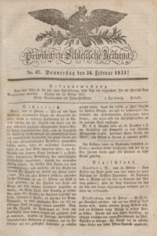 Privilegirte Schlesische Zeitung. 1831, No. 47 (24 Februar) + dod.