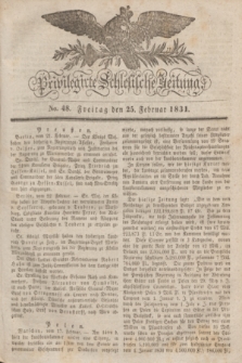 Privilegirte Schlesische Zeitung. 1831, No. 48 (25 Februar) + dod.