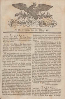 Privilegirte Schlesische Zeitung. 1831, No. 60 (11 März ) + dod.