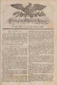 Privilegirte Schlesische Zeitung. 1831, No. 68 (21 März) + dod.