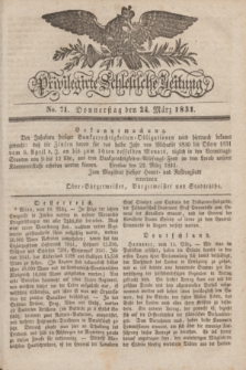 Privilegirte Schlesische Zeitung. 1831, No. 71 (24 März) + dod.