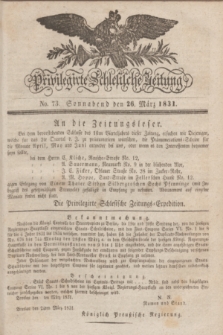 Privilegirte Schlesische Zeitung. 1831, No. 73 (26 März) + dod.