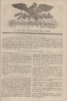 Privilegirte Schlesische Zeitung. 1831, No. 74 (28 März) + dod.
