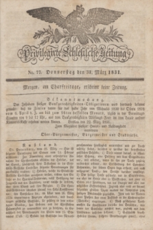 Privilegirte Schlesische Zeitung. 1831, No. 77 (31 März) + dod.