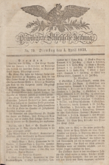 Privilegirte Schlesische Zeitung. 1831, No. 79 (5 April) + dod.