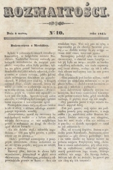 Rozmaitości : pismo dodatkowe do Gazety Lwowskiej. 1845, nr 10