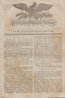 Privilegirte Schlesische Zeitung. 1831, No. 89 (16 April) + dod.