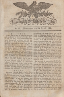 Privilegirte Schlesische Zeitung. 1831, No. 92 (20 April) + dod.