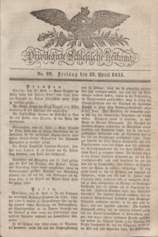 Privilegirte Schlesische Zeitung. 1831, No. 99 (29 April) + dod.