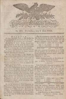 Privilegirte Schlesische Zeitung. 1831, No. 102 (3 Mai) + dod.