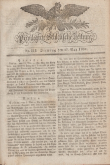Privilegirte Schlesische Zeitung. 1831, No. 113 (17 Mai) + dod.