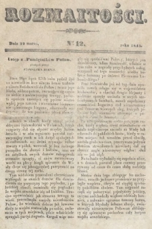 Rozmaitości : pismo dodatkowe do Gazety Lwowskiej. 1845, nr 12