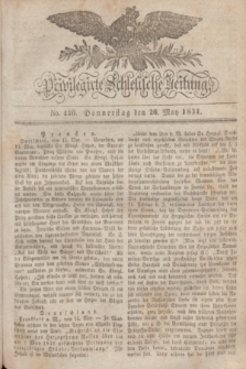 Privilegirte Schlesische Zeitung. 1831, No. 120 (26 Mai) + dod.