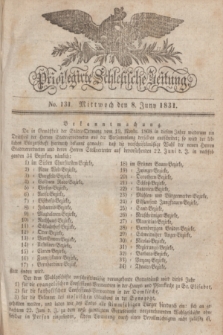 Privilegirte Schlesische Zeitung. 1831, No. 131 (8 Juni) + dod.