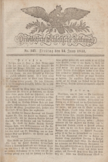 Privilegirte Schlesische Zeitung. 1831, No. 145 (24 Juni) + dod.