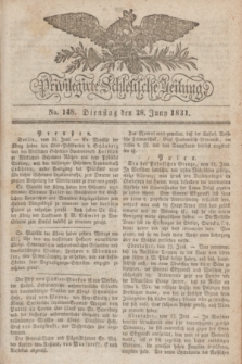 Privilegirte Schlesische Zeitung. 1831, No. 148 (28 Juni) + dod.