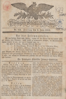 Privilegirte Schlesische Zeitung. 1831, No. 151 (1 Juli) + dod.
