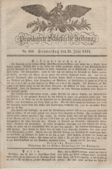 Privilegirte Schlesische Zeitung. 1831, No. 168 (21 Juli) + dod.