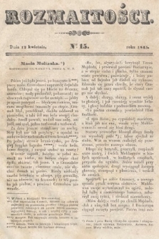 Rozmaitości : pismo dodatkowe do Gazety Lwowskiej. 1845, nr 15