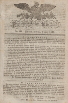 Privilegirte Schlesische Zeitung. 1831, No. 189 (15 August) + dod.