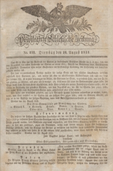Privilegirte Schlesische Zeitung. 1831, No. 190 (16 August) + dod.