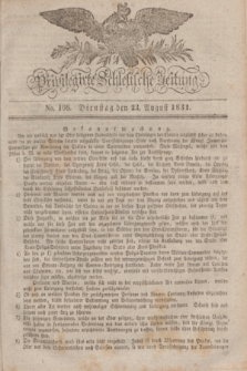 Privilegirte Schlesische Zeitung. 1831, No. 196 (23 August) + dod.
