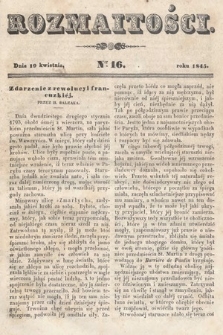 Rozmaitości : pismo dodatkowe do Gazety Lwowskiej. 1845, nr 16
