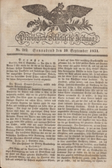 Privilegirte Schlesische Zeitung. 1831, No. 212 (10 September) + dod.