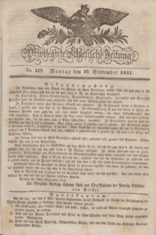 Privilegirte Schlesische Zeitung. 1831, No. 219 (19 September) + dod.
