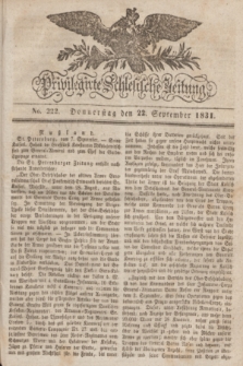Privilegirte Schlesische Zeitung. 1831, No. 222 (22 September) + dod.