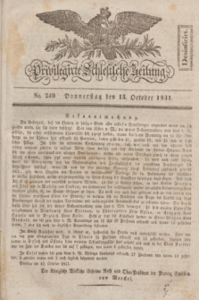 Privilegirte Schlesische Zeitung. 1831, No. 240 (13 October) + dod.