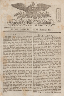 Privilegirte Schlesische Zeitung. 1831, No. 244 (18 Oktober) + dod.